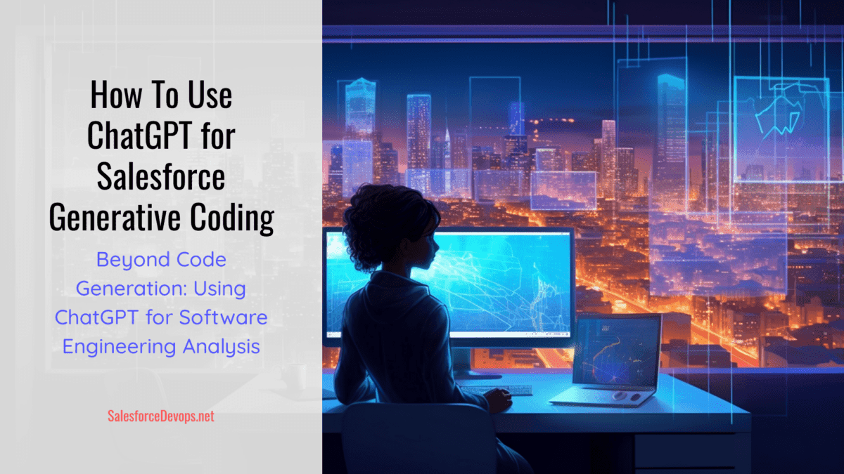 How To Use ChatGPT for Salesforce Generative Coding