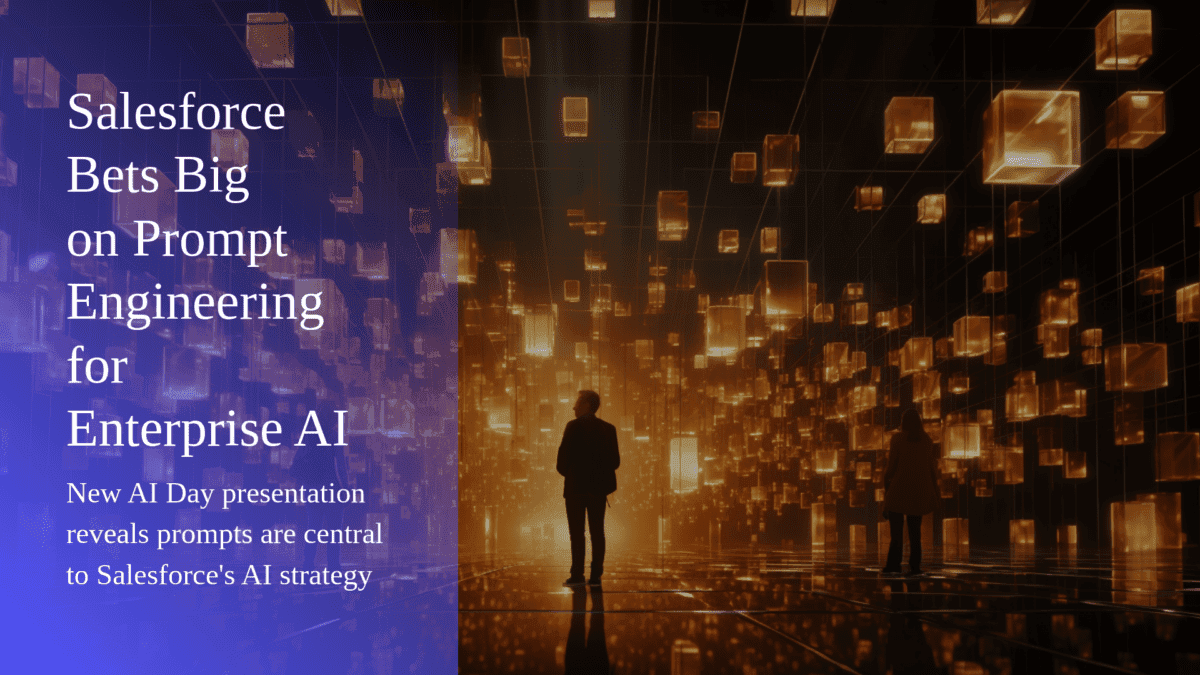 Salesforce Bets Big on Prompt Engineering for Enterprise AI