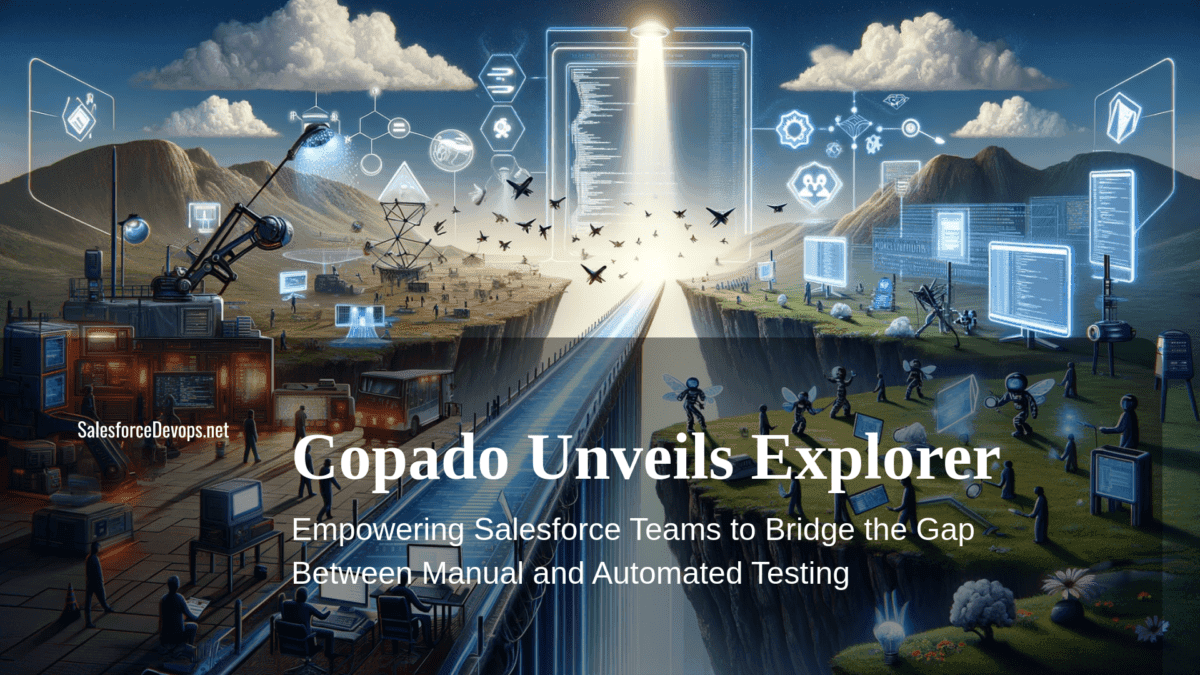 Copado Unveils Explorer